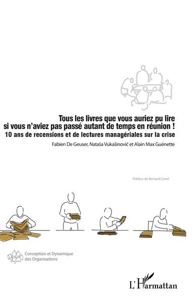 Image de Tous les livres que vous auriez pu lire si vous n'aviez pas passé autant de temps en réunion !