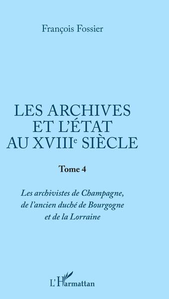 Image de Les archives et l'Etat au XVIIIe siècle