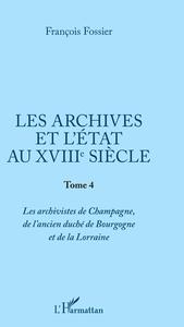 Image de Les archives et l'Etat au XVIIIe siècle