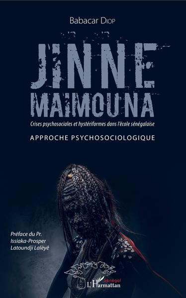 Image de Jinne Maimouna. Crises psychosociales et hystériformes dans l'école sénégalaise