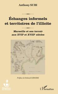 Image de Echanges informels et territoires de l'illicite