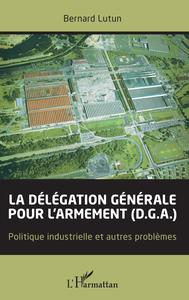 Picture of La délégation générale pour l'armement (D.G.A.)
