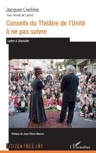 Image de Conseils du théâtre de l'Unité à ne pas suivre.