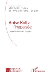 Image de Anise Koltz l'inapaisée