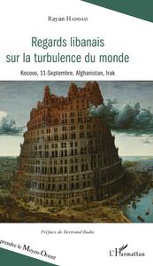 Picture of Regards libanais sur la turbulence du monde