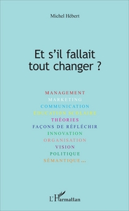 Image de Et s'il fallait tout changer ?