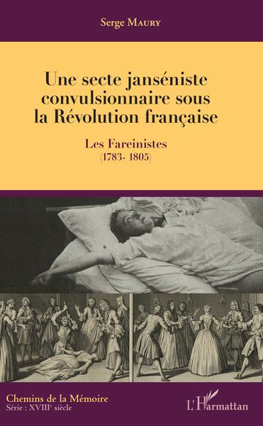 Picture of Une secte janséniste convulsionnaire sous la Révolution française