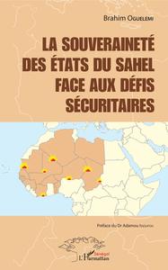 Picture of La souveraineté des états du Sahel face aux défis sécuritaires
