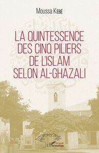 Image de La quintessence des cinq piliers de l'Islam selon Al-Ghazali