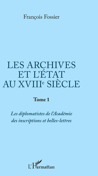 Image de Les archives et l'Etat au XVIIIe siècle