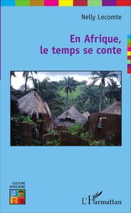 Picture of En Afrique, le temps se conte