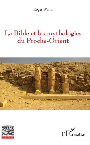 Picture of La Bible et les mythologies du Proche-Orient