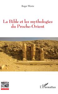 Picture of La Bible et les mythologies du Proche-Orient