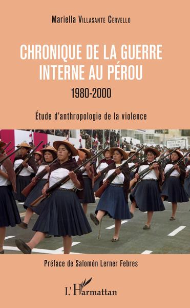 Picture of Chronique de la guerre interne au Pérou - 1980-2000