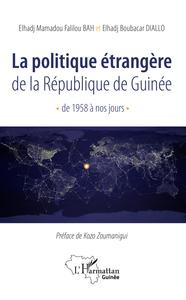 Image de La politique étrangère de la République de Guinée de 1958 à nos jours