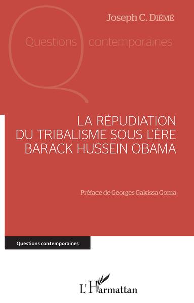 Image de La répudiation du tribalisme sous l'ère Barack Hussein Obama