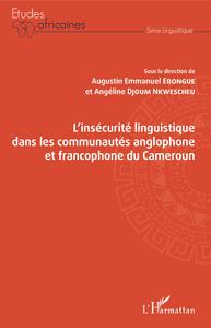 Picture of L'insécurité linguistique dans les communautés anglophone et francophone du Cameroun