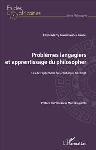 Image de Problèmes langagiers et apprentissage du philosopher