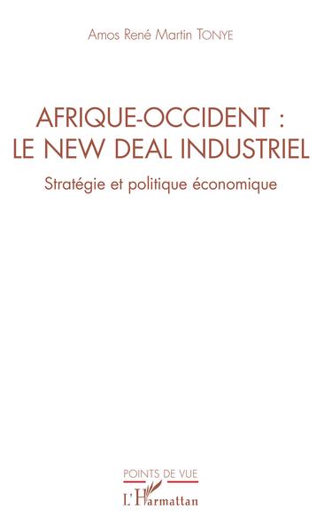 Picture of Afrique-Occident : le new deal industriel