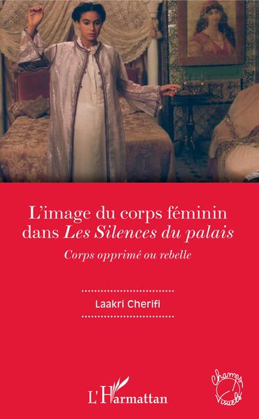 Image de L'image du corps féminin dans "Les Silences du palais"