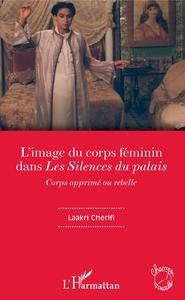 Image de L'image du corps féminin dans "Les Silences du palais"