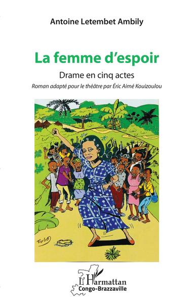 Picture of La femme d'espoir. Drame en cinq actes
