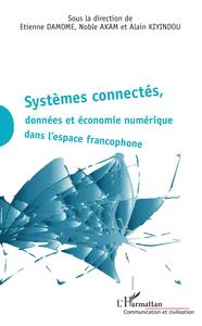 Picture of Systèmes connectés, données et économie numérique dans l'espace francophone