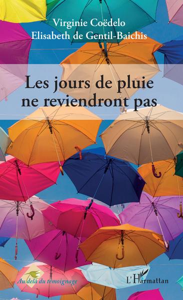 Picture of Les jours de pluie ne reviendront pas.