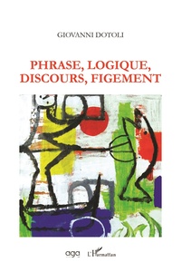 Picture of Phrase, Logique, Discours, Figement