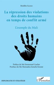 Image de La répression des violations des droits humains en temps de conflit armé