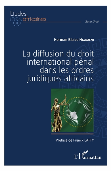 Picture of La diffusion du droit international pénal dans les ordres juridiques africains