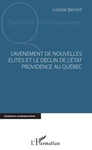 Image de L'avènement de nouvelles élites et le déclin de l'Etat providence au Québec