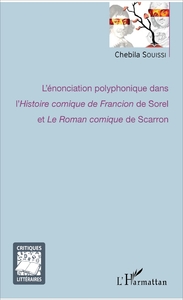 Picture of L'énonciation polyphonique dans l'<em>Histoire comique de Francion</em> de Sorel et <em>Le Roman comique</em> de Scarron