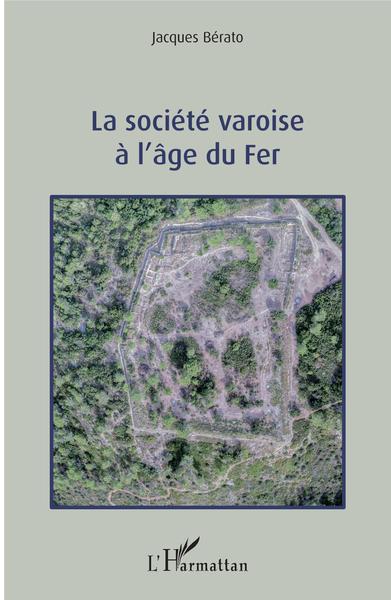 Image de La société varoise à l'âge du Fer
