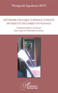 Picture of Méthode cyclique à spirale, unicité du sujet et de l'objet en science
