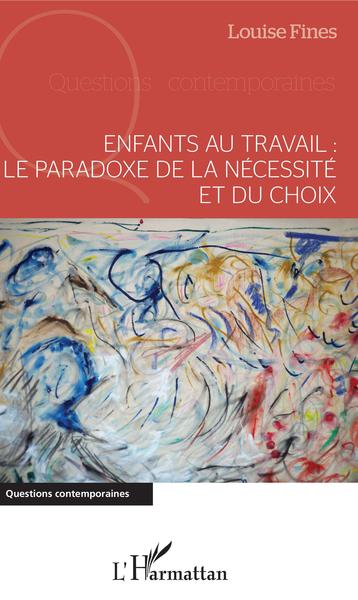 Image de Enfants au travail : le paradoxe de la nécessité et du choix