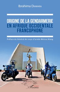 Picture of Origine de la gendarmerie en Afrique occidentale francophone