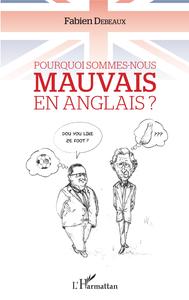 Picture of Pourquoi sommes-nous mauvais en anglais ?