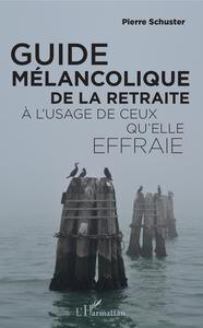 Picture of Guide mélancolique de la retraite