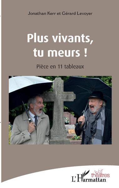 Picture of Plus vivants, tu meurs !