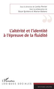 Image de L'altérité et l'identité à l'épreuve de la fluidité