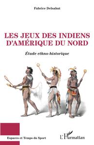 Image de Les jeux des Indiens d'Amérique du Nord