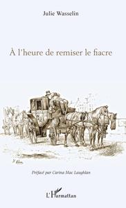 Picture of À l'heure de remiser le fiacre
