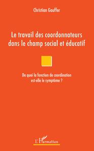 Picture of Le travail des coordonnateurs dans le champ social et éducatif