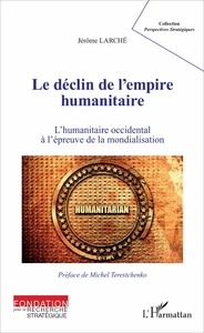 Picture of Le déclin de l'empire humanitaire
