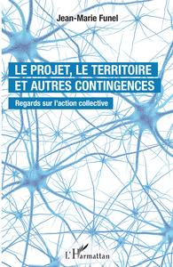Picture of Le projet, le territoire et autres contingences