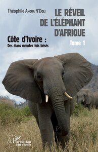 Image de Le réveil de l'éléphant d'Afrique (Tome 1)