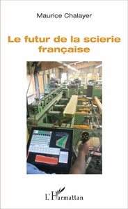 Image de Le futur de la scierie française
