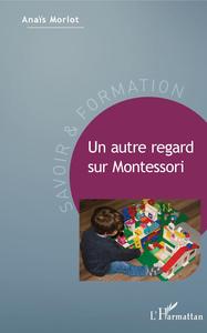 Picture of Un autre regard sur Montessori