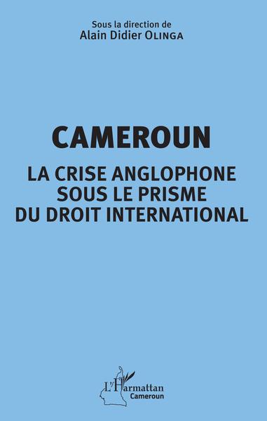 Picture of Cameroun la crise anglophone sous le prisme du droit international